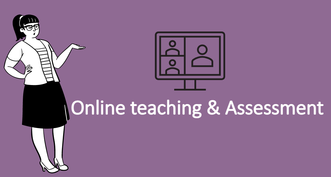 Online teaching & assessment